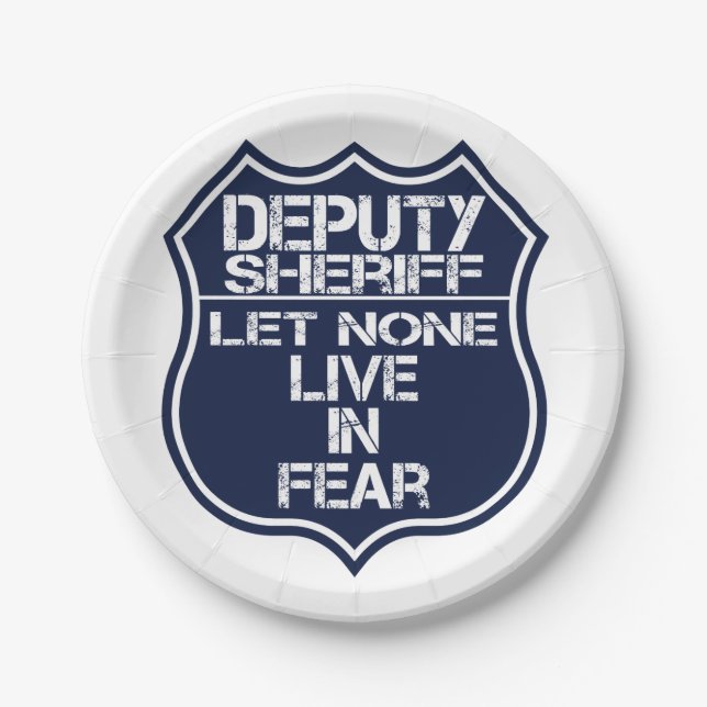 Deputy Sheriff Let None Live In Fear Motto Paper Plates (Front)