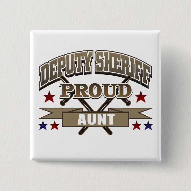 Deputy Sheriff Proud Aunt Pinback Button (Front)