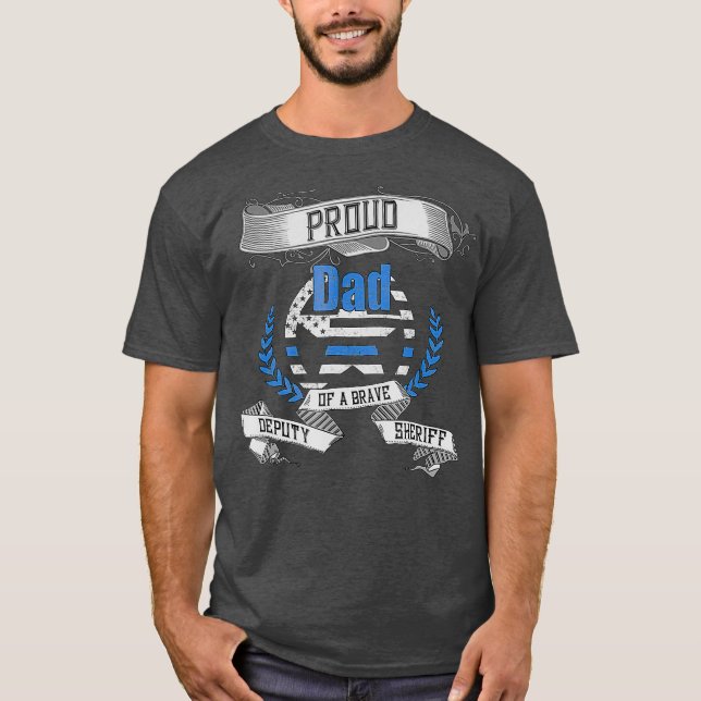 Deputy Sheriff  Proud Dad Graphic Tee (Front)