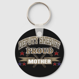Deputy Sheriff Proud Mother Keychain
