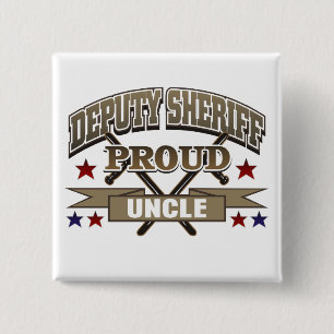 Deputy Sheriff Proud Uncle Pinback Button