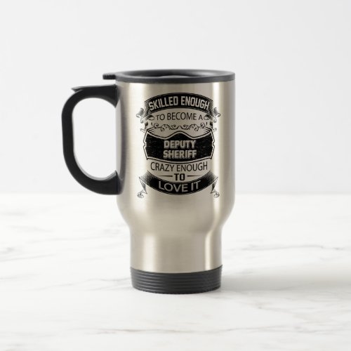 Deputy Sheriff Travel Mug Gifts for Men
