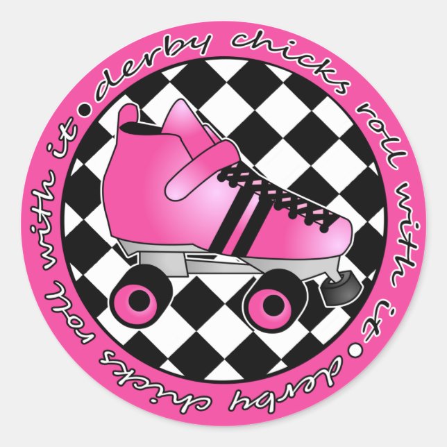 Derby Chicks Roll With It - Hot Pink Black White Classic Round Sticker (Front)