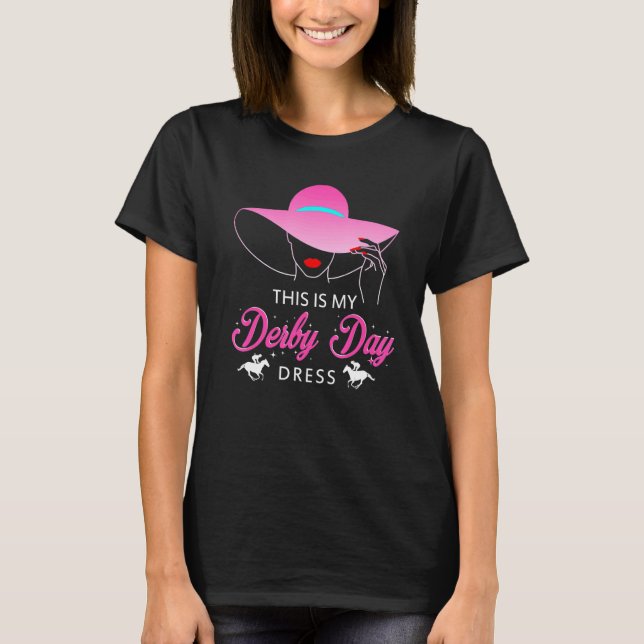 Derby Day  2022  This Is My Derby Day Dress T-Shirt (Front)