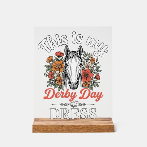 Derby Day Horse Floral Vintage Dress Shirt Design Acrylic Sign