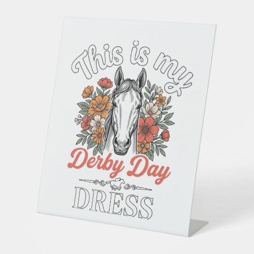 Derby Day Horse Floral Vintage Dress Shirt Design Pedestal Sign