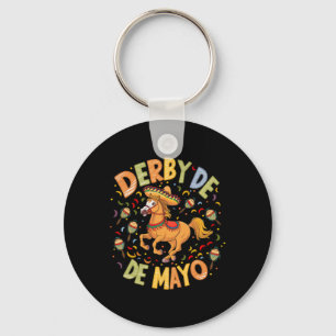 Derby De Mayo Funny Cinco De Mayo Mexican Party  Keychain