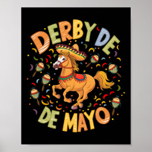 Derby De Mayo Funny Cinco De Mayo Mexican Party  Poster