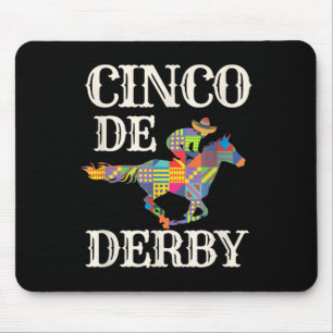 Derby De Mayo Tee Cinco De Mayo Horse Racing Sombr Mouse Pad