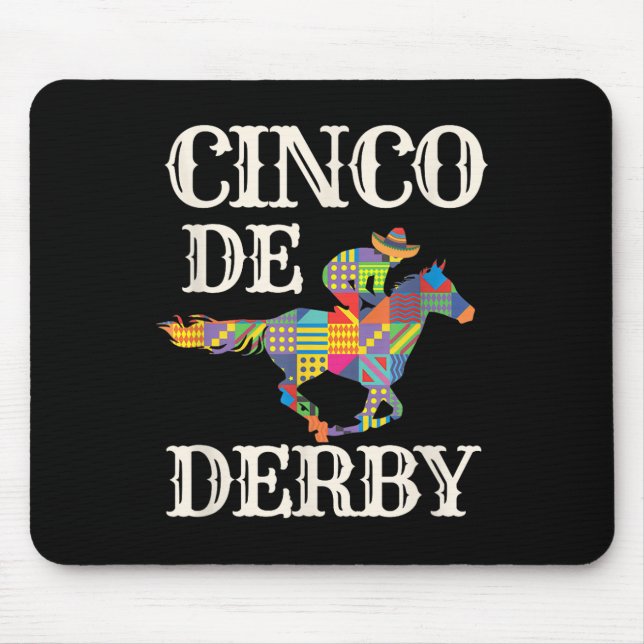 Derby De Mayo Tee Cinco De Mayo Horse Racing Sombr Mouse Pad (Front)