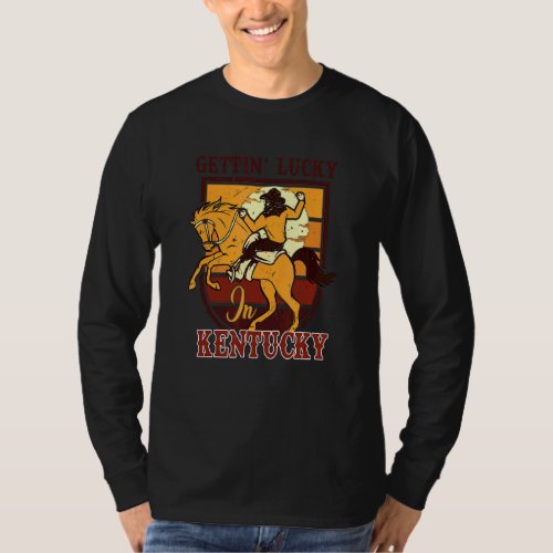 Derby Vintage Getting Lucky In Kentucky Horse Raci T_Shirt
