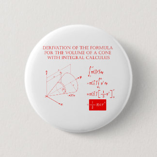 Derivation of the formula for the volume of a cone pinback button