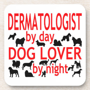 Dermatologist Dog Lover Coaster