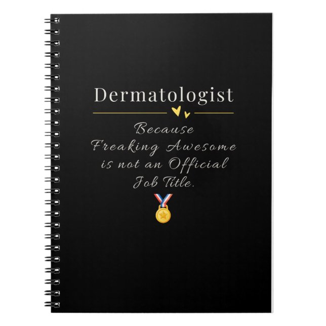 Dermatologist Funny Job Title Notebook (Front)