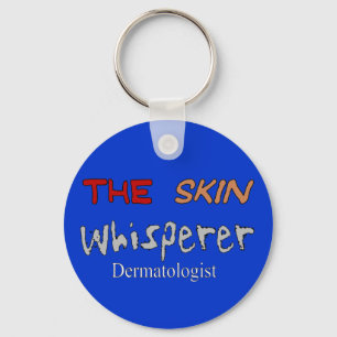 Dermatologist Gifts The Skin Whisperer Keychain