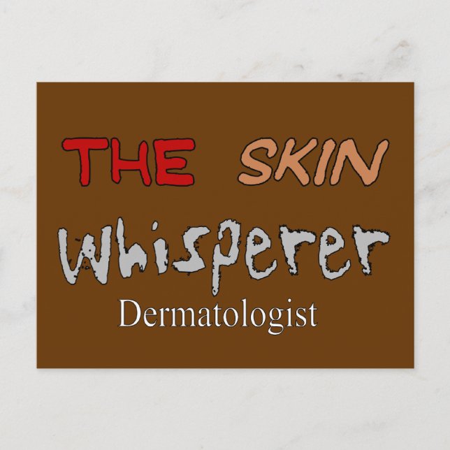 Dermatologist Gifts The Skin Whisperer Postcard (Front)