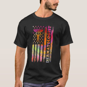 Dermatologist US Flag Dermatology Dermatologists_1 T-Shirt