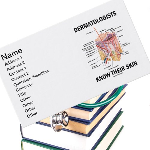 Dermatologists Know Their Skin (Anatomy) Business Cards