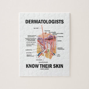 Dermatologists Know Their Skin (Anatomy) Jigsaw Puzzle