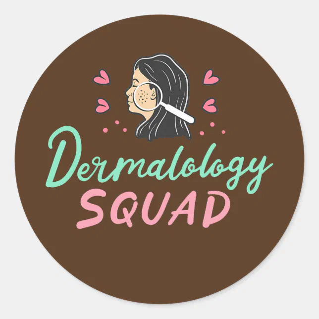 Dermatology Dermatologist Skin Doctor Classic Round Sticker | Zazzle