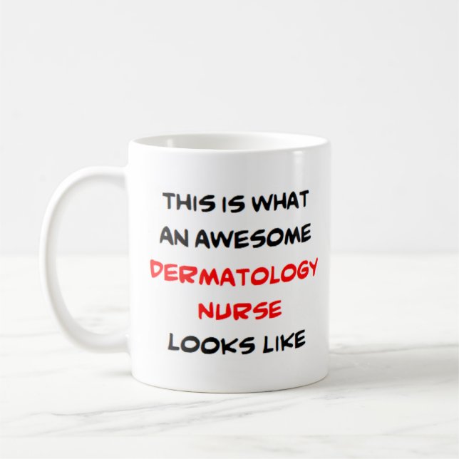 dermatology nurse, awesome coffee mug (Left)