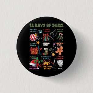 Dermatology Nurse Merry Christmas 12 Days Of Derm  Button