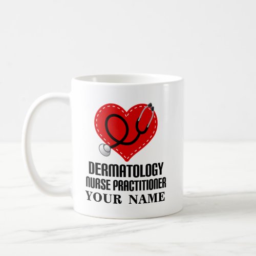 Dermatology Nurse Practitioner Appreciation Gift Coffee Mug