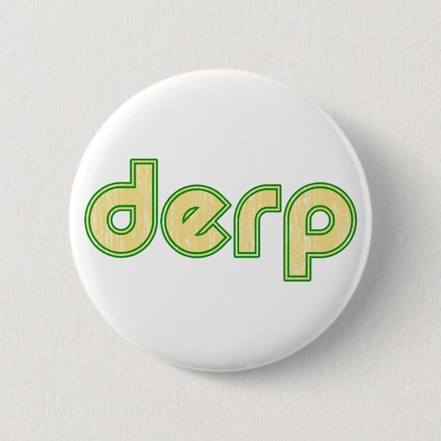 Derp 1 pinback button (Front)