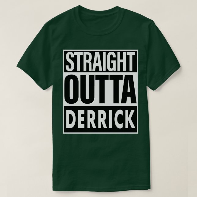 Derrick Name Straight Outta Derrick T-Shirt (Design Front)