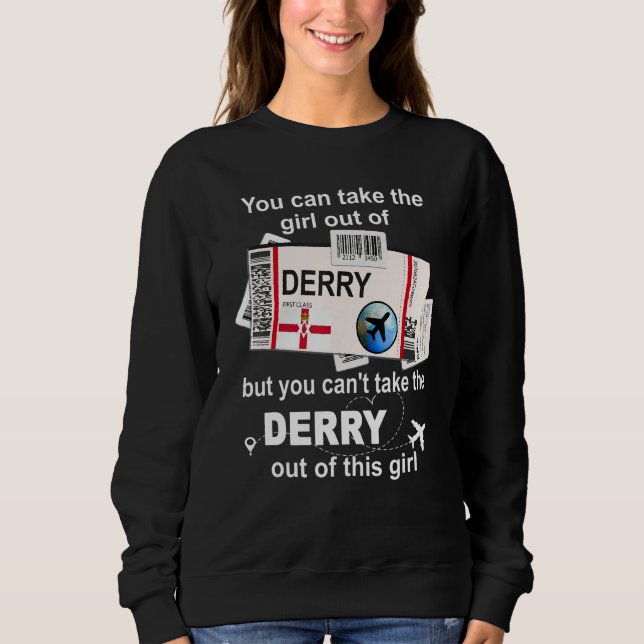Derry Boarding Pass  Derry Girl  Derry Sweatshirt (Front)
