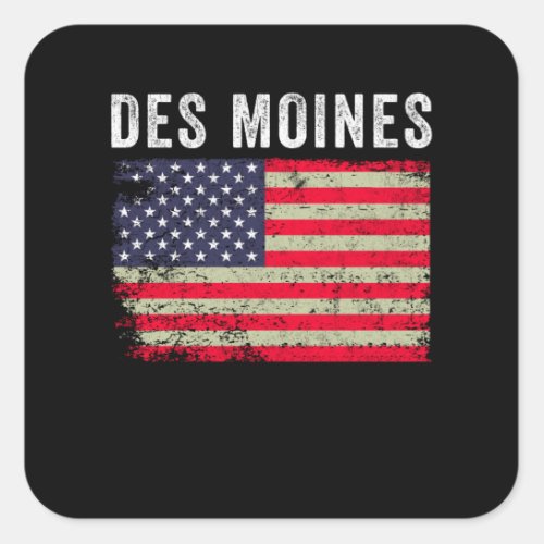Des Moines USA _ American Flag _ Vintage Square Sticker