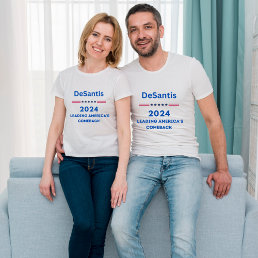 DeSantis 2024 Leading America&#39;s Comeback T-Shirt