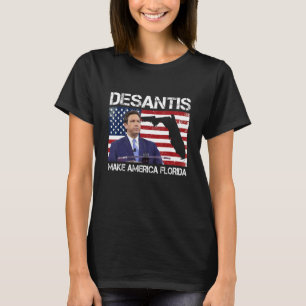 Desantis 2024 Make America Florida Flag Election R T-Shirt