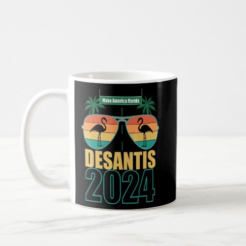 Desantis 2024 Make America Florida Flamingo  Coffee Mug