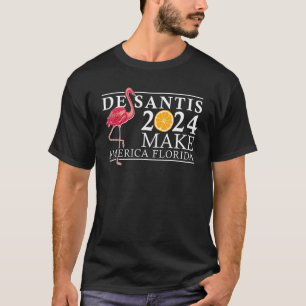 Desantis 2024 Make America Florida Flamingo Orange T-Shirt