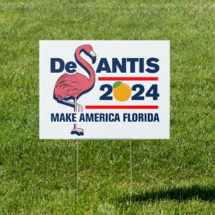 DeSantis 2024 Make America Florida Flamingo Yard Sign