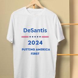 DeSantis 2024 Putting America First  T-Shirt