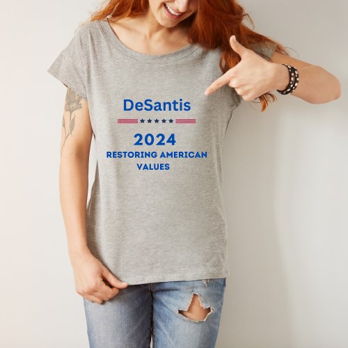 DeSantis 2024 Restoring America Value  T_Shirt