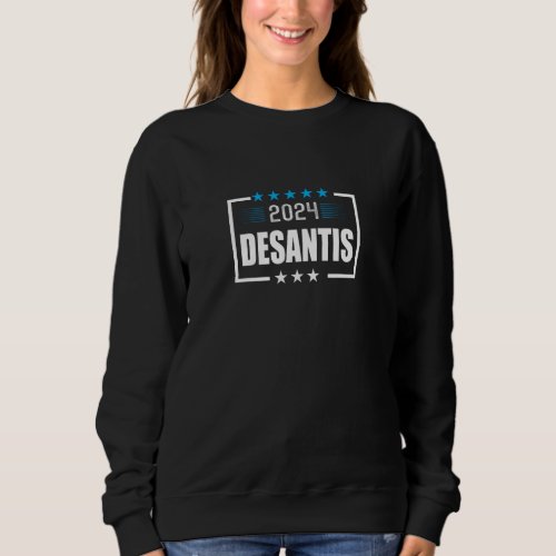 desantis 2024 sweatshirt