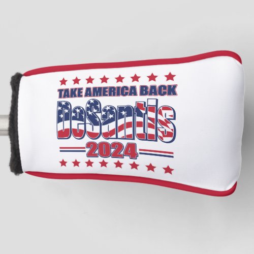 DeSantis 2024 _ Take America Back Golf Head Cover