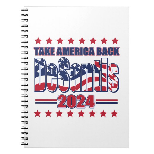 DeSantis-2024-Take-America-Back- Notebook (Front)