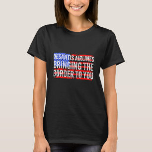 DeSantis Airlines Political Meme Ron DeSantis 7 T-Shirt