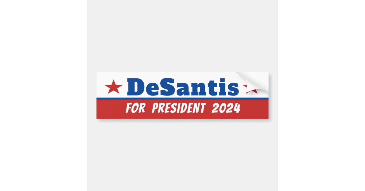 DeSantis for President Bumper Sticker | Zazzle