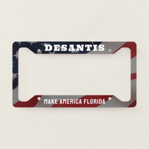 DeSantis US Flag Make America Florida License Plate Frame