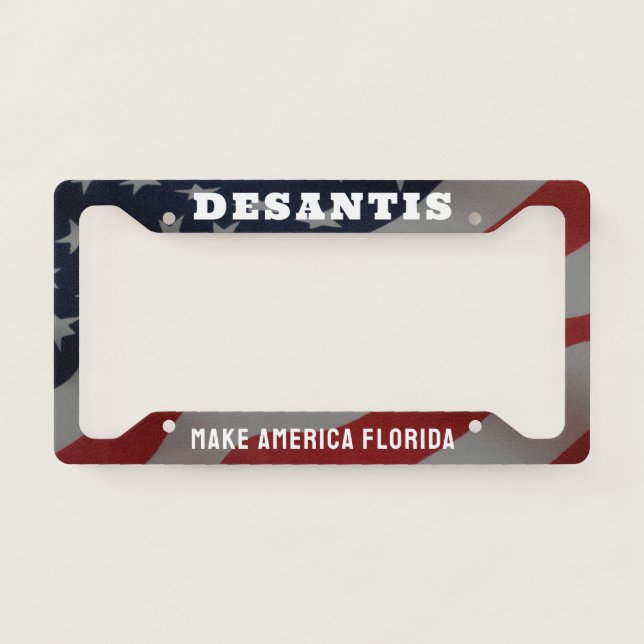 DeSantis US Flag Make America Florida License Plate Frame (Front)