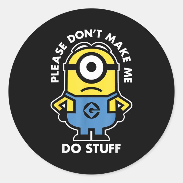 Descable Me Don't Make Me Do Stuff Rtrait  Classic Round Sticker (Front)