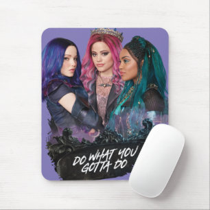 Descendants 3 Do What You Gotta Do Mouse Pad