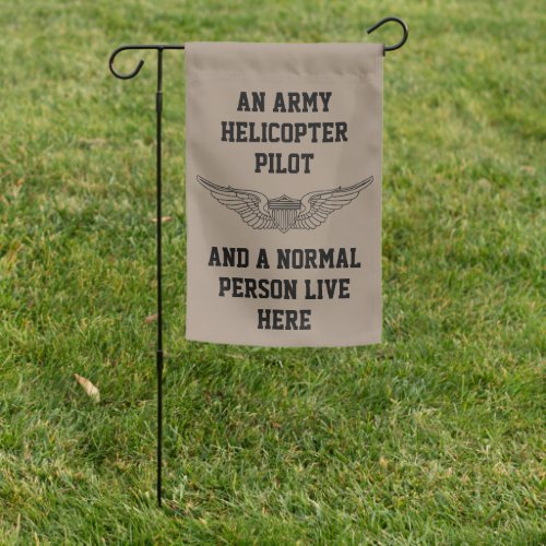 Desert Army Pilot and A Normal Person Live Here Garden Flag