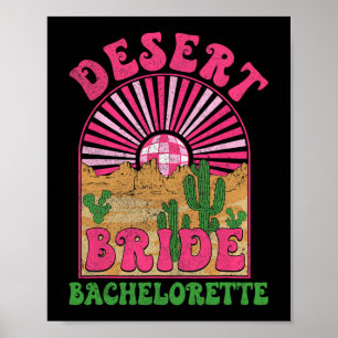 Desert Bride Bachelorette Party Bach Tour Groovy B Poster