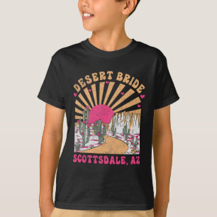 Desert Bride Scottsdale Bride Squad Bachelorette P T-Shirt